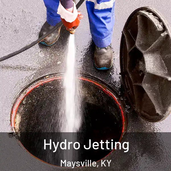  Hydro Jetting Maysville, KY