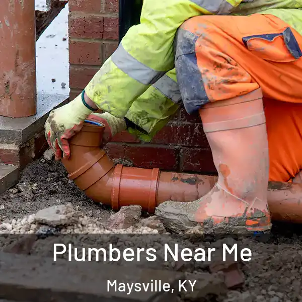  Plumbers Near Me Maysville, KY